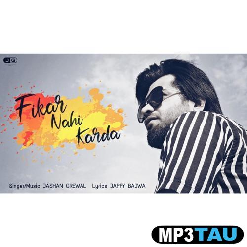 Fikar-Nahi-Karda Jashan Grewal mp3 song lyrics